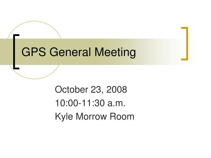 gps general meeting