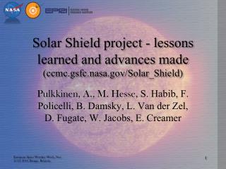 Solar Shield project - lessons learned and advances made (ccmc.gsfc.nasa/Solar_Shield)