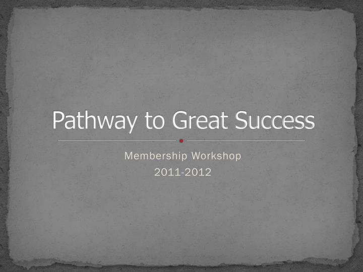 pathway to great success