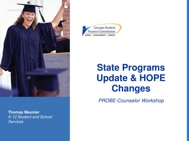 state programs update hope changes