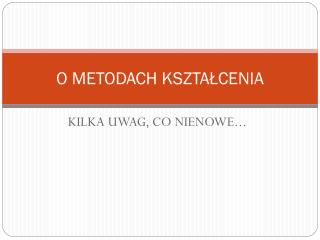 o metodach kszta cenia