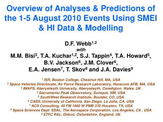 Overview of Analyses &amp; Predictions of the 1-5 August 2010 Events Using SMEI &amp; HI Data &amp; Modelling