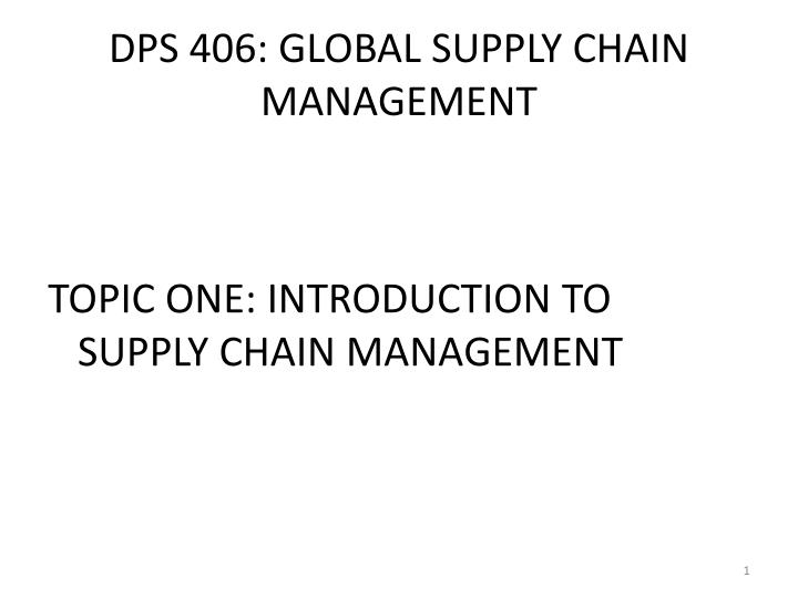 dps 406 global supply chain management