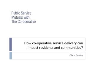 How co-operative service delivery can impact residents and communities?