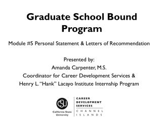 Graduate School Bound Program