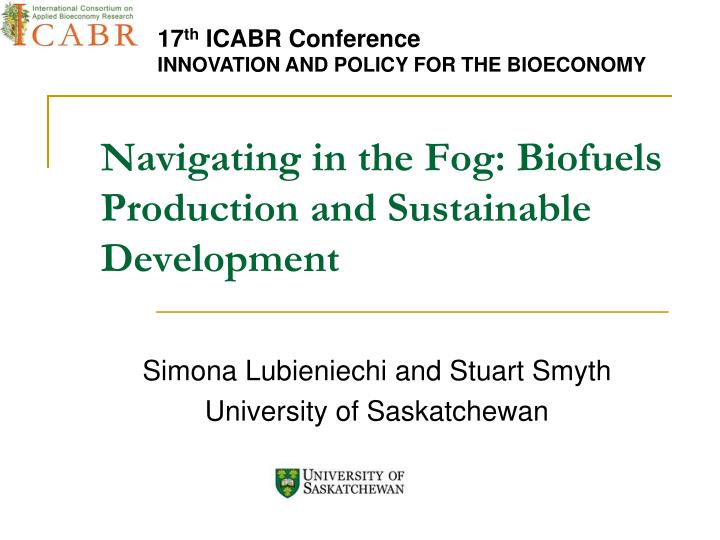 navigating in the fog biofuels production and sustainable development