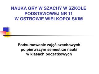 NAUKA GRY W SZACHY W SZKOLE PODSTAWOWEJ NR 11 W OSTROWIE WIELKOPOLSKIM