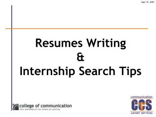 Resumes Writing &amp; Internship Search Tips