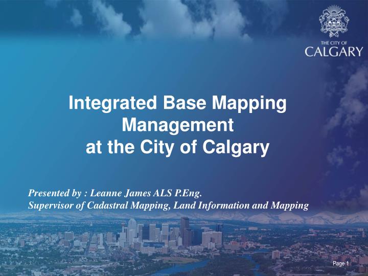 integrated base mapping management at the city of calgary