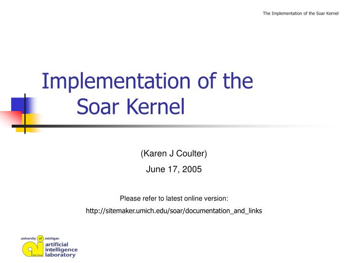 implementation of the soar kernel