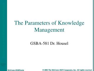 The Parameters of Knowledge Management
