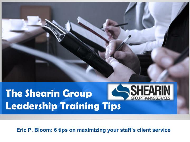 the shearin group leadership training tips