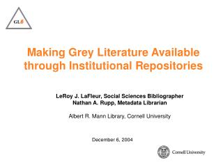 Making Grey Literature Available through Institutional Repositories