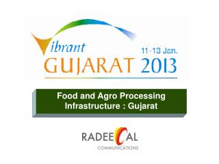 Food and Agro Processing Infrastructure : Gujarat