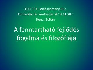 a fenntarthat fejl d s fogalma s filoz fi ja