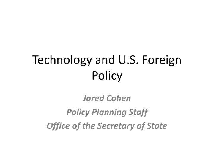 technology and u s foreign policy