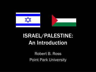 ISRAEL/PALESTINE: An Introduction