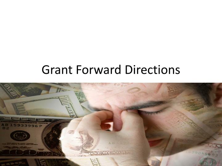 grant forward directions