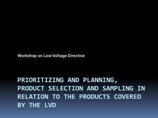 Workshop on Low Voltage Directive