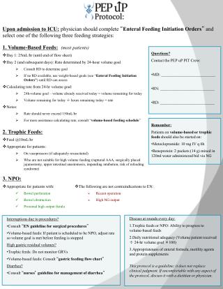 1. Volume-Based Feeds: (most patients) Day 1: 25mL/hr (until end of flow sheet)