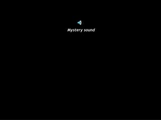 Mystery sound