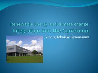 Renewable Energy and climate change : Integration into the Curriculum