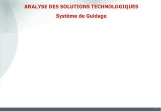 analyse des solutions technologiques