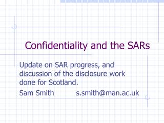 Confidentiality and the SARs