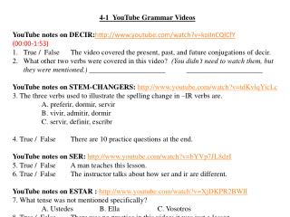 4-1 YouTube Grammar Videos YouTube notes on DECIR: http :// youtube/watch?v=koiInCQlCfY