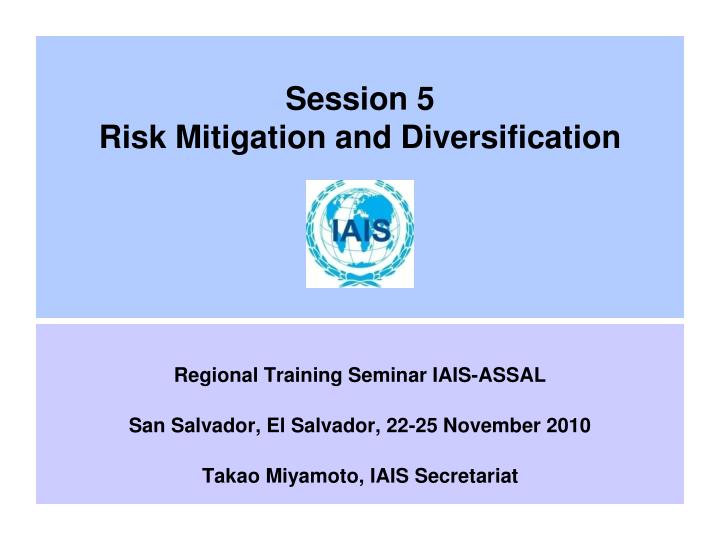 session 5 risk mitigation and diversification