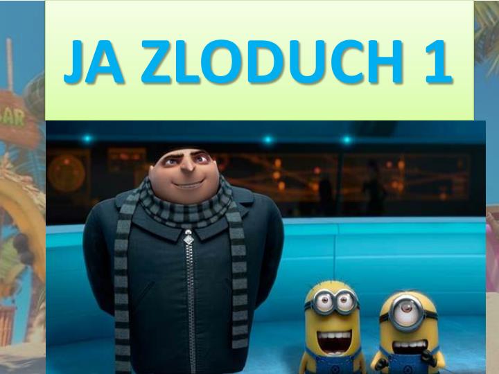 ja zloduch 1