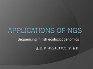 Applications of NGS