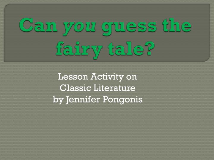 can you guess the fairy tale