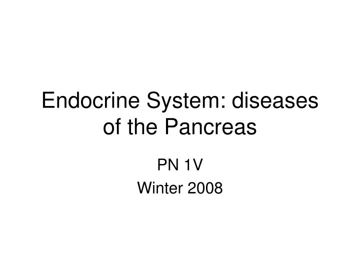 endocrine system diseases of the pancreas