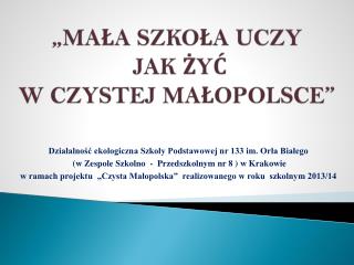 ma a szko a uczy jak y w czystej ma opolsce