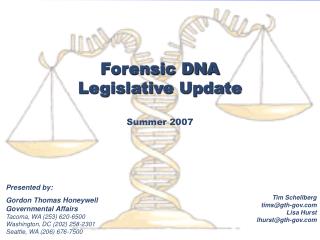 Forensic DNA Legislative Update Summer 2007