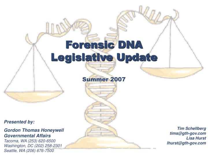 forensic dna legislative update summer 2007