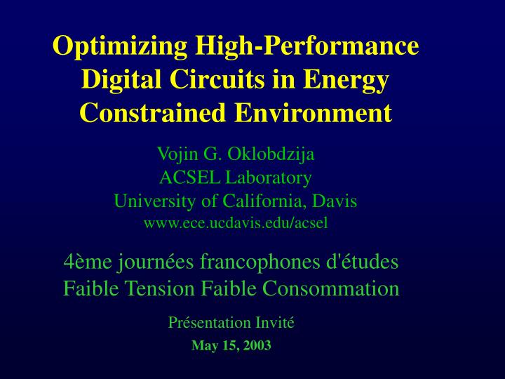 optimizing high performance digital circuits in energy constrained environment
