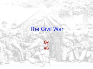 The Civil War