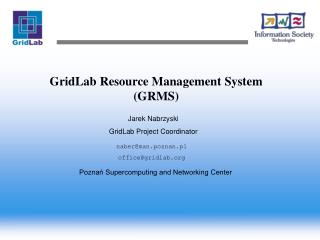 GridLab Resource Management System (GRMS)