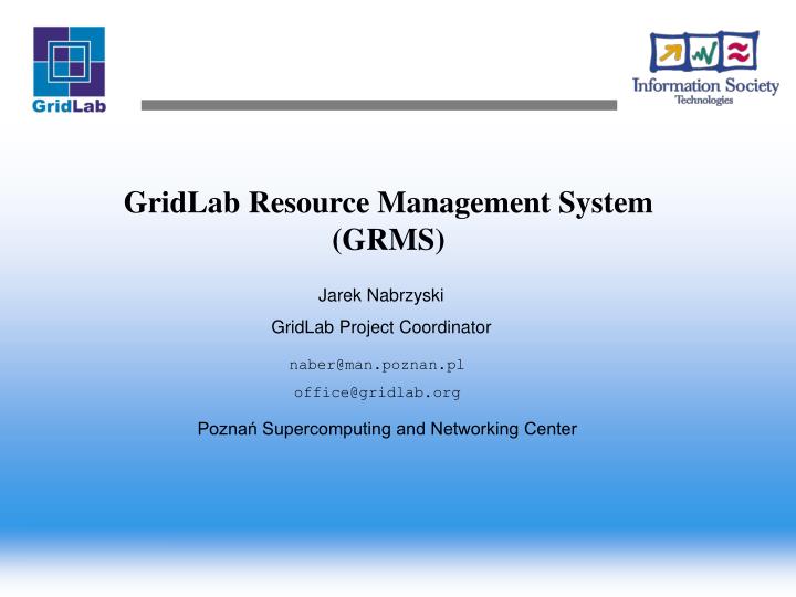 gridlab resource management system grms