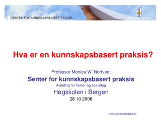 hva er en kunnskapsbasert praksis