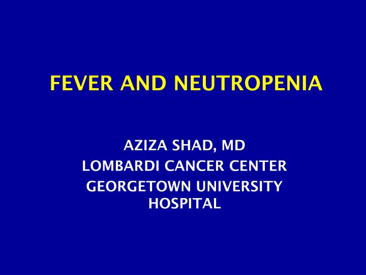 fever and neutropenia