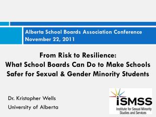 Alberta School Boards Association Conference November 22, 2011