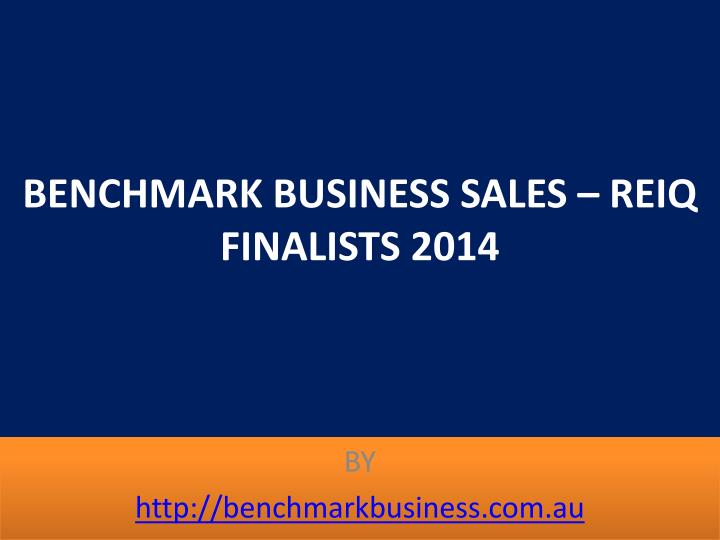 benchmark business sales reiq finalists 2014