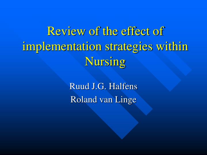 review of the effect of implementation strategies within nursing