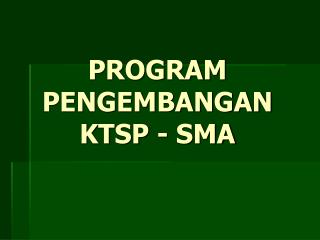 program pengembangan ktsp sma