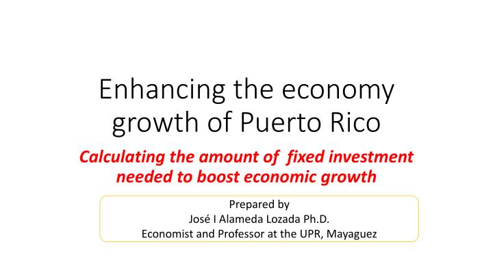 enhancing the economy growth of puerto rico