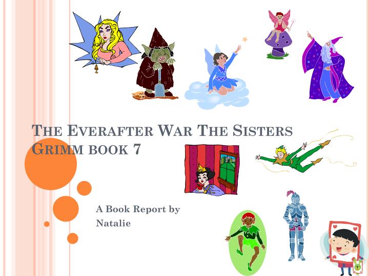 the everafter war the sisters grimm book 7