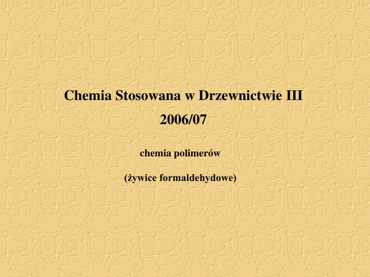 chemia stosowana w drzewnictwie iii 2006 07